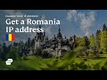 How to get a Romania IP address 🇷🇴