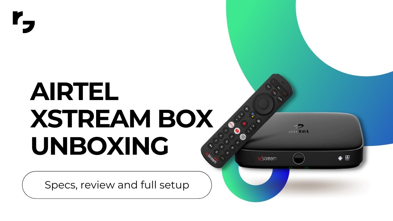 Airtel Xstream Box Unboxing and Review Smart Settop Box YouTube