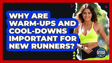 Why Are Warm-ups And Cool-downs Important For New Runners? - Running Beyond Limits