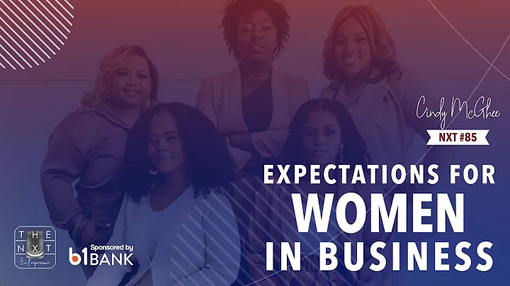 Expectations for Women in Business (Cindy McGhee)