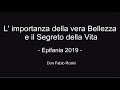 Limportanza della vera bellezza e il segreto della vita  don fabio rosini