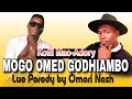 Mogo omed godhiambo official video (Koffi Mac-Adory parody)