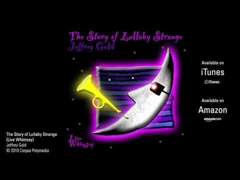 The Story of Lullaby Strange by Jeffrey Gold