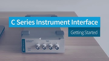 Getting Started with the C Series Instrument Interface
