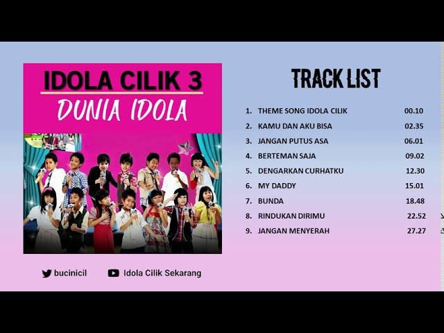 playlist Album Idola CIlik 3 - Dunia Idola class=