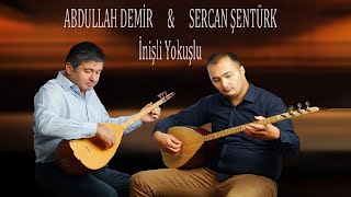 Abdullah Demir & Sercan Şentürk - İnişli Yokuşlu