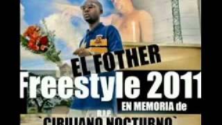El Fother - Freestyle 2011 (RIP Cirujano Nocturno)