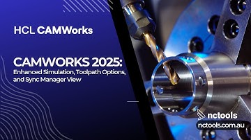 Discover New Features in CAMWorks 2025: Enhanced Simulation, Toolpath Options, and Sync Manager View