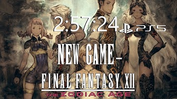 Final Fantasy XII: The Zodiac Age NewGame- Any% [WR] Speedrun in 2:57:24 [PS5]