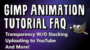 Gimp Animation Tutorial FAQ