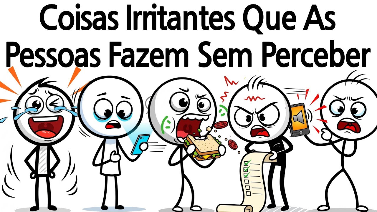 Coisas Irritantes Que As Pessoas Fazem Sem Perceber