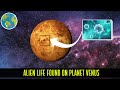 Alien Life Found on Venus its Climate is Changing
