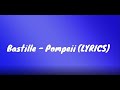 Bastille - Pompeii (lyrics)