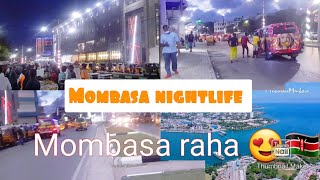 Mombasa Night Life City My Happiness Raha