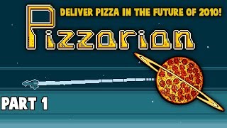 Pizzarian! Deliver Pizza... IN SPACE! In The Future of 2010! Part 1 - First Impressions Review screenshot 1