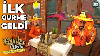 GURME GELDİ  | YERLİ YAPIM KEBAP OYUNU | KEBAB CHEFS RESTAURANT SIMULATOR