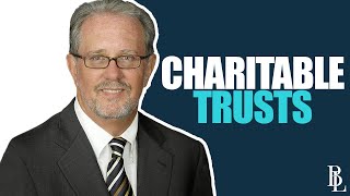 What is a Charitable Remainder Trust