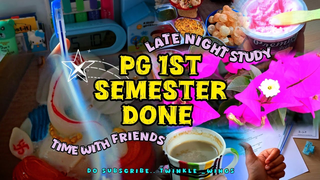 1st semester exam done👍🏻 ||Late night study📚📖, friends moment🧿🎀||~PG ...