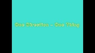 One Direction - One Thing(中文歌詞)