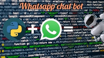 whatsapp chatbot - (Part -1)