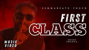 Yogen - First Class (Official Music Video)