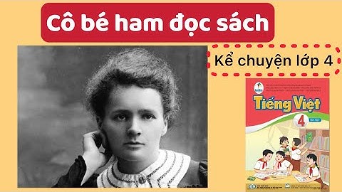 Cô bé ham đọc sách lớp 4 Cánh Diều