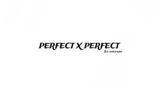 Ed Sheeran - Perfect X perfect (speed up   reverb) (TikTok/vers remix version )