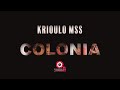 Krioulo mss  colonia official