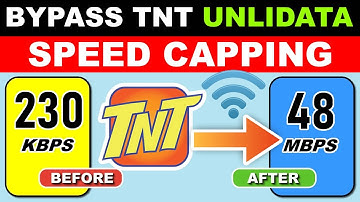 Bypass TNT UNLIDATA Speed Capping 2025