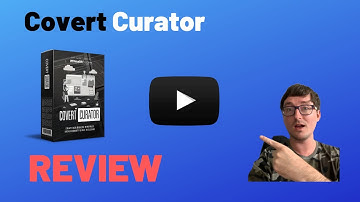 Covert Curator Review