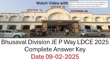 JE P Way Bhusaval LDCE 2025: Question Paper Solutions Revealed | 09-02-2025