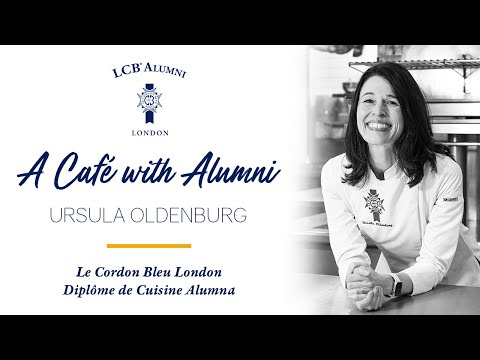 A Café with Alumni: Ursula Oldenburg, Diplôme de Cuisine Graduate Le Cordon Bleu London