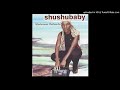 Shushubaby - usebenza ngelumbo (new)