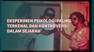 Eksperimen psikologi yang dianggap paling terkenal dan kontroversional sepanjang sejarah