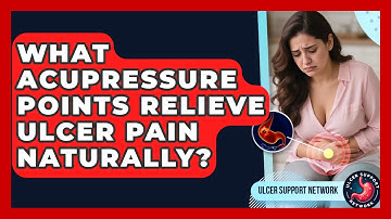 What Acupressure Points Relieve Ulcer Pain Naturally? - Ulcer Support Network