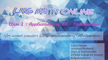 APPLICATIONS OF LU - FACTORIZATION [CLASS 1](For second semester BSc complementary mathematics)
