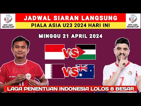 🔴 Jadwal Siaran Langsung Piala Asia U23 2024 Hari Ini - Indonesia vs Yordania - Piala Asia U23 2024