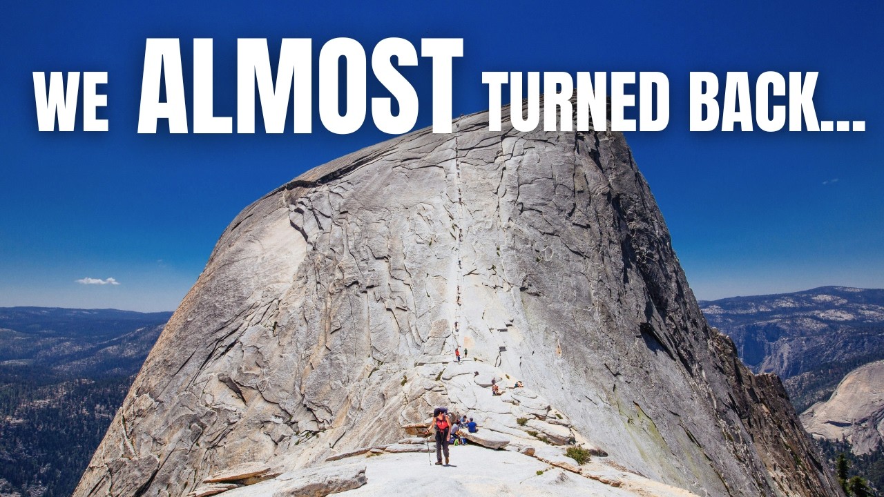 Hiking Half Dome in Yosemite: Permits, Trail Guide & What to Expect