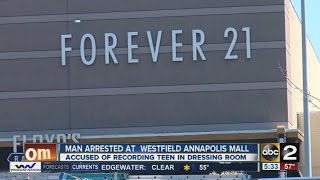 Peeping Tom arrested at Forever 21 in Annapolis