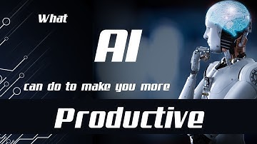 AI-Powered Time Management: Boost Your Productivity (Learn how AI can enhance your Productivity)