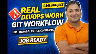 25+ LPA  DevOps Git Workflow (Job Ready) | PR, Rebase & Merge Conflicts Explained