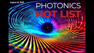 Photonics Hot List: August 15, 2025