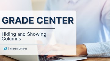 Hiding and Showing Columns in the Full Grade Center