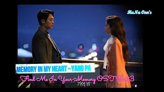 Find Me In Your Memory OST Part 3 |Yangpa (양파) - A Memory In My Heart 마음의 기록