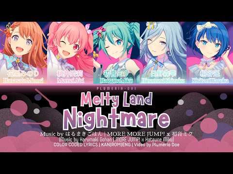 [FULL VER] Melty Land Nightmare | MORE MORE JUMP! x Hatsune Miku | COLOR CODED LYRICS | KAN|ROM|ENG