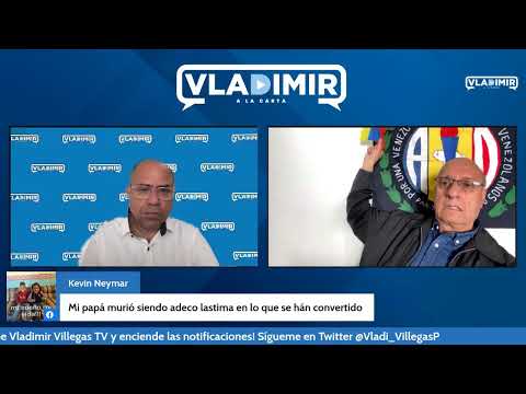 Vladimir a la Carta con William Dávila, dirigente de AD.