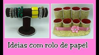 Artesanato com rolo de papel - Organizador e Porta Pulseiras - Duas ideias para você fazer