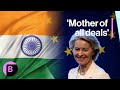 EU Teases 'Mother of All Trade Deals' with India