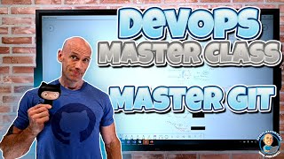DevOps Master Class - Part 2 - Master Git!