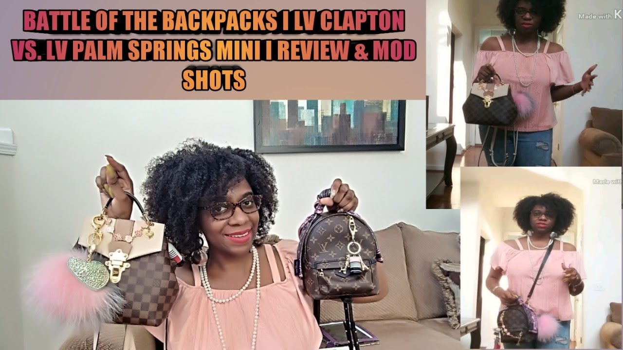 BATTLE OF THE BACKPACKS I LV CLAPTON VS. LV PALM SPRINGS MINI I REVIEW & MOD  SHOTS 